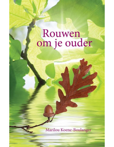 Rouwen om je ouder