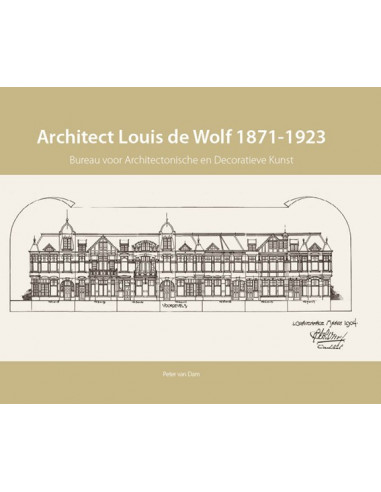 Architect Louis de Wolf (1871-1923)