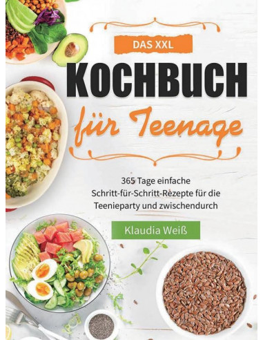 Das XXL Kochbuch für Teenager