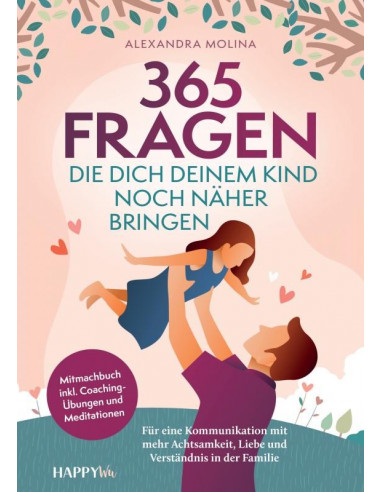 365 Fragen, die dich deinem Kind noch nä