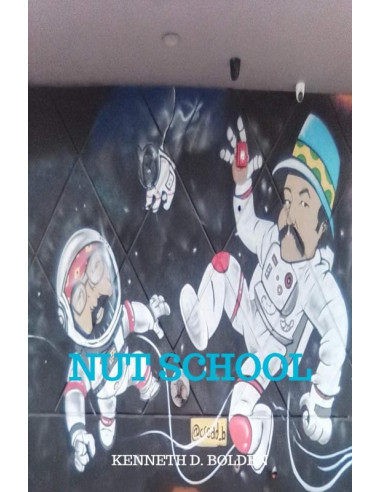 Nut School By Kenneth D. Bolden