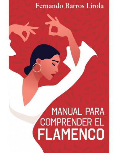 MANUAL PARA COMPRENDER EL FLAMENCO