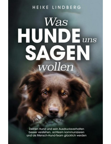 Was Hunde uns sagen wollen