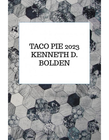 Taco Pie 2023 Kenneth D. Bolden