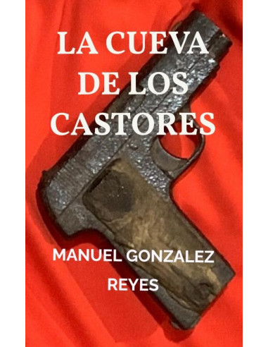 LA CUEVA DE LOS CASTORES