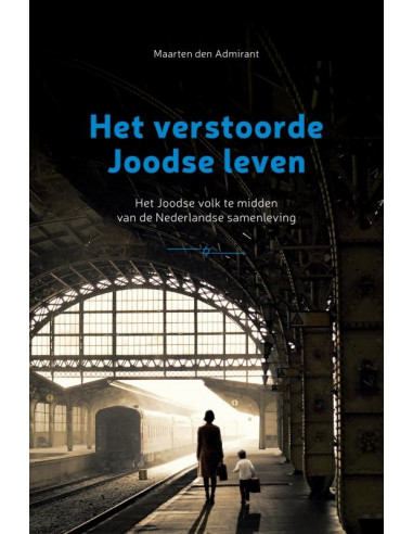 Het verstoorde Joodse leven