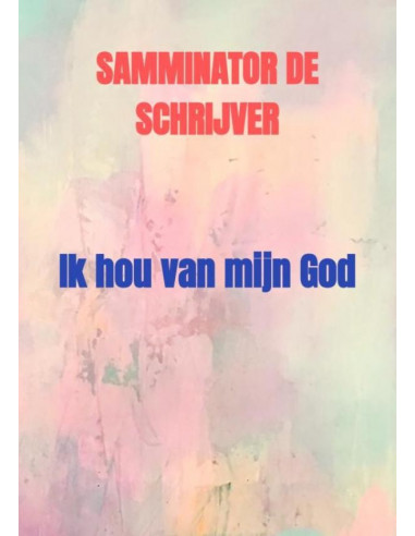 Ik hou van mijn God