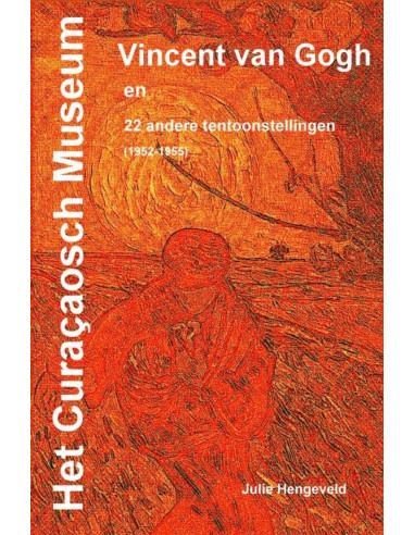 Het Curaçaosch Museum Vincent van Gogh