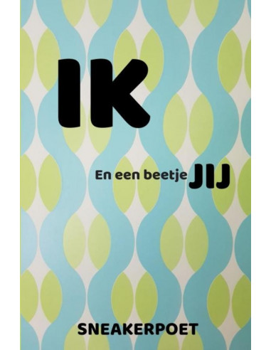 IK en een beetje JIJ