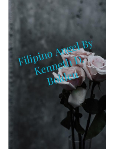 Filipino Angel By Kenneth D. Bolden