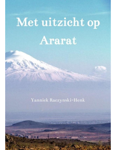 Met uitzicht op Ararat