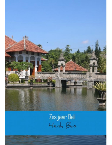 Zes jaar Bali