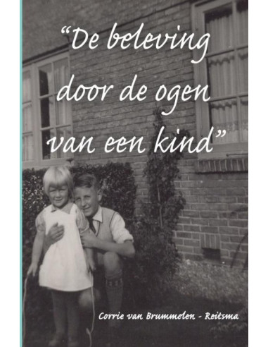 De beleving door de ogen van een kind