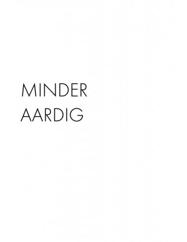 minder aardig