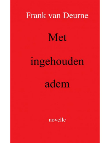 Met ingehouden adem