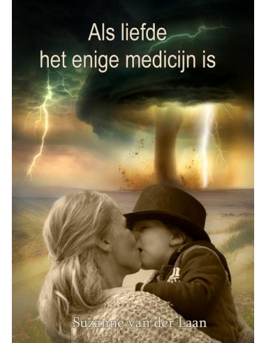 Als liefde het enige medicijn is