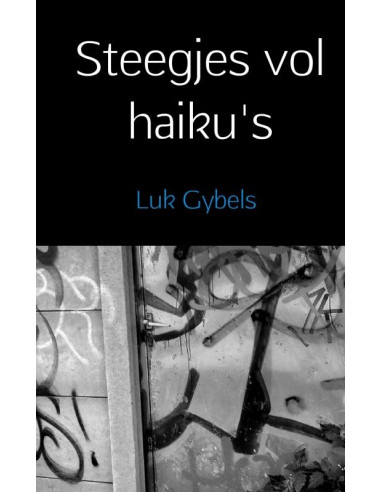 Steegjes vol haiku's