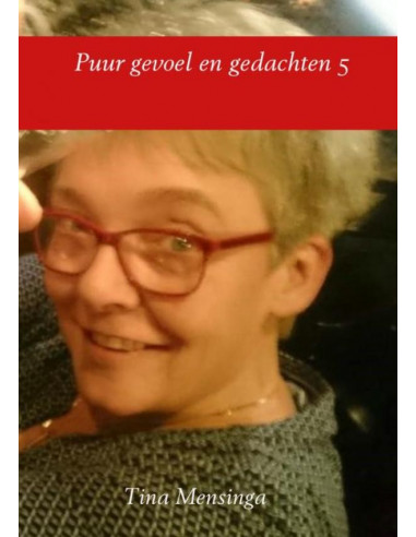 Puur gevoel en gedachten / 5