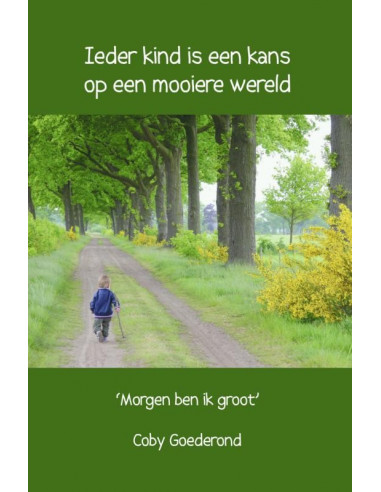 Ieder kind is een kans op een mooiere we