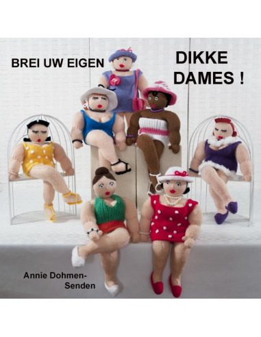 Brei uw eigen dikke dames!