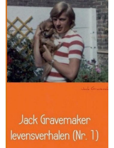 Jack Gravemaker levensverhalen (Nr. 1)