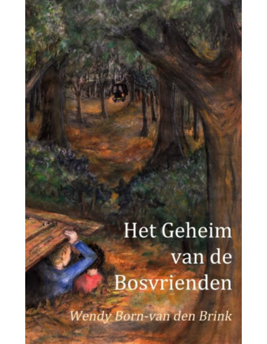 Het geheim van de bosvrienden