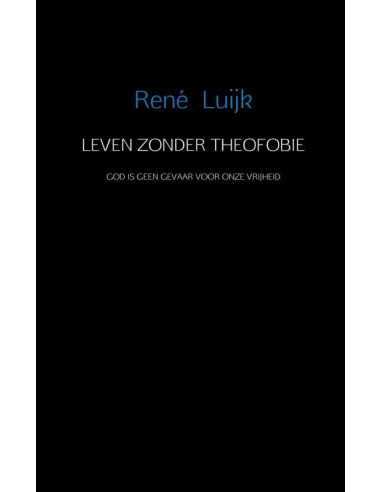 Leven zonder theofobie