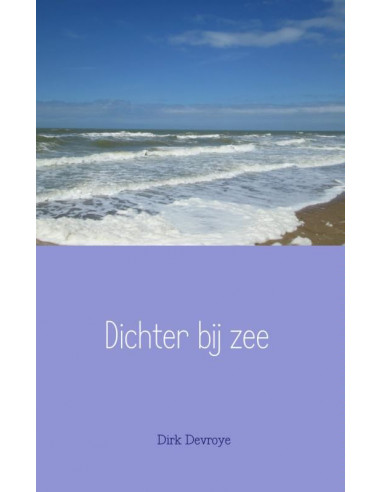 Dichter bij zee