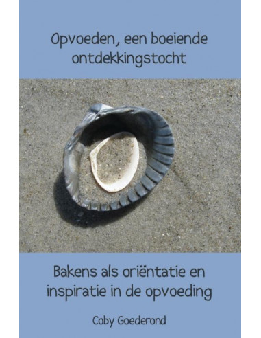 Opvoeden, een boeiende ontdekkingstocht