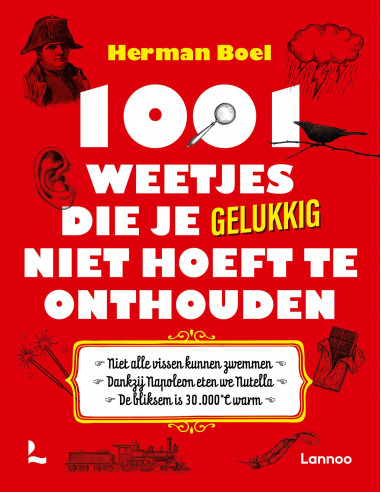 1001 weetjes die je gelukkig niet hoeft 