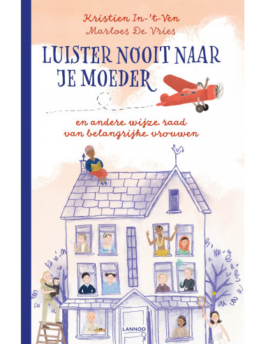 Luister nooit naar je moeder