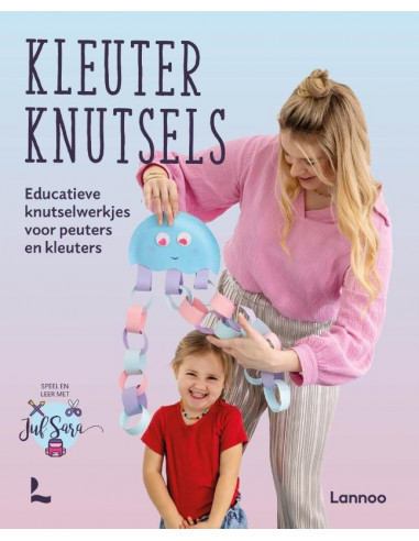 Kleuterknutsels. Speel en leer met juf S