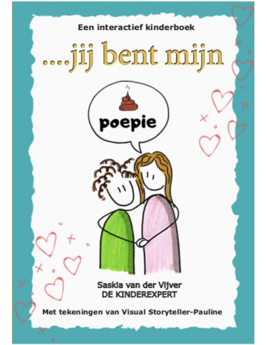 ....jij bent mijn poepie