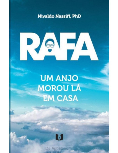 Rafa - Um anjo morou lá em casa