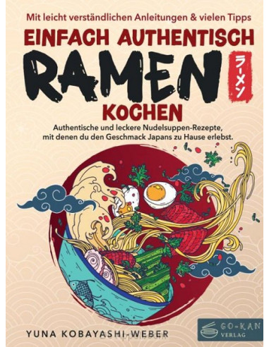 Einfach authentisch Ramen kochen