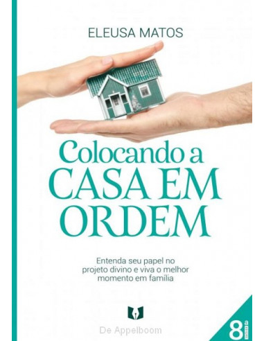 Colocando a casa em ordem