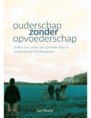 Ouderschap zonder opvoederschap