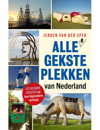 Alle gekste plekken van Nederland