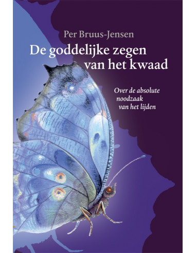 De goddelijke zegen van het kwaad