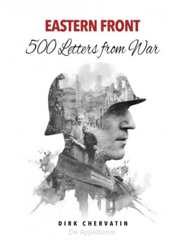 Eastern Front - 500 Letters from War