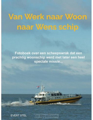 Van Werk naar Woon naar Wensschip