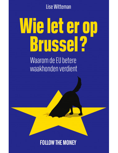 Wie let er op Brussel?