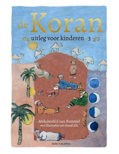 De Koran uitleg voor kinderen / 3