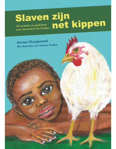 Slaven zijn net kippen