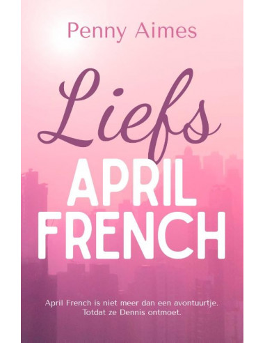 Liefs, April French