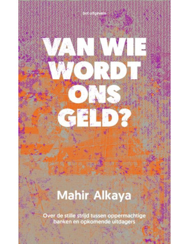 Van wie wordt ons geld?