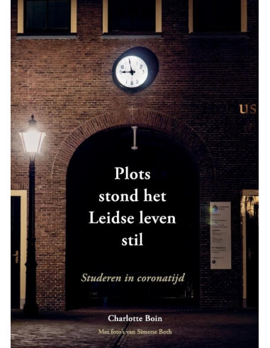 Plots stond het Leidse leven stil