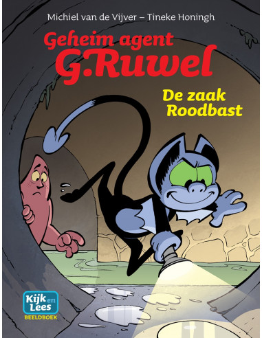 De zaak Roodbast / Geheim agent G. Ruwel