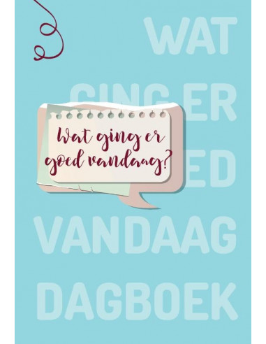 Wat ging er goed vandaag?