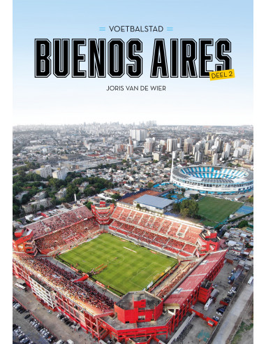 Voetbalstad Buenos Aires | Deel 2